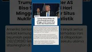 Peringatan Otorisasi Serangan Trump ke Iran Akhir Pekan Jadi Indikator Bahaya Konflik Regional