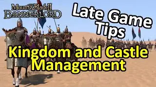 Bannerlord Kingdom Management Guide