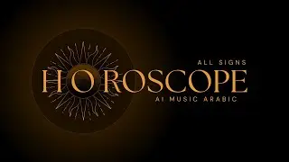 &bdquo;AI Arabic Music Mix &ndash; All Zodiac Signs in 1 Hour (Background and oriental mood)&ldquo;