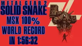 Metal Gear 2: Solid Snake in 1:56:32 - MSX2 100% - World Record