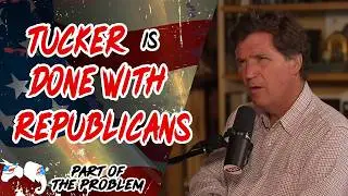 Dave Smith | Tucker Is Done With Republicans | Part Of The Problem 1411