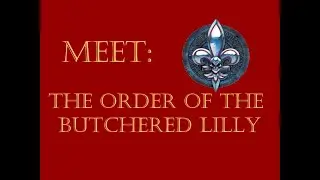 Meet: Order of the Butchered Lilly Ep. 4