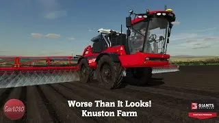 Worse than It Looks!  - Knuston Farm - Farming Simulator 22