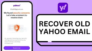How To Recover Old Yahoo Email Account