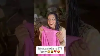 🥰🤣Baylagaam Drama Shooting Video Funny 🤣 Laiba Khan Baylagaam last episode #geotv #shorts
