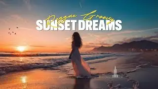 ⛅️Sunset Dreams | Reggae Groovy Song |Peaceful Moments  Guitar new 2024 ⛅️