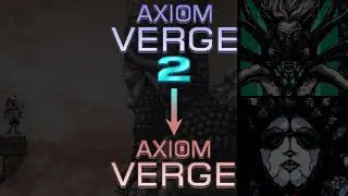 What Axiom Verge 2 means for Axiom Verge 1: A story/in-universe analysis [spoilers]