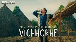 Vichhorhe - R Nait Type Beat | Sikander | New Punjabi Song Type Beats