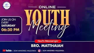 Online Youth Meeting | 24th January 2026 | Bro. Matthaiah | Zion Ministries Nalgonda