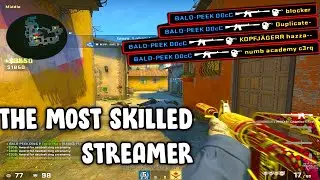 THE MOST SKILLED CSGO STREAMER