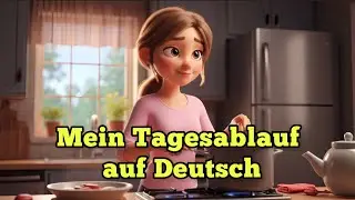 Learn Daily Routine in German 🇩🇪 | Easy German Listening & Speaking Practice 