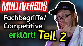 Fachbegriffe/Competitive in MultiVersus erkl&auml;rt! | Teil 2 | Tipps, Tricks Multiversus Deutsch