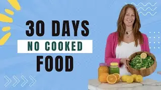 30 DAY RAW VEGAN CHALLENGE RESULTS: A Q&A