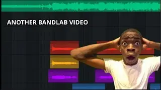 HOW I MADE HATE MYSELF ON BANDLAB (not really lol)