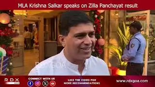 MLA Krishna Salkar speaks on Zilla Panchayat result