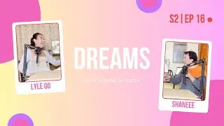 S2 | Ep. 16 Dreams
