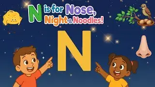 &ldquo;N is for Nose, Night & Noodles | Phonics Song with &lsquo;Nuh&rsquo; Sound | Learn A to Z Letters&rdquo; | Ninibabuti