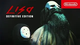 LISA: Definitive Edition - Launch Trailer - Nintendo Switch