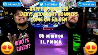 Rappers React To Dexys Midnight Runners 