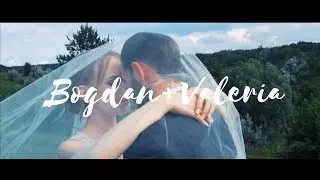 Bogdan & Valeria: Wedding Film