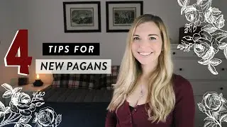 4 Tips for New Pagans