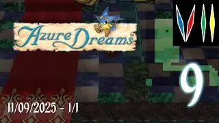 Azure Dreams [PSX] - Part 9 (11/09/2025)