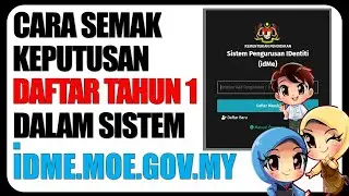 Cara Semak Keputusan Darjah 1 Dalam Sistem iDME.MOE.GOV.MY