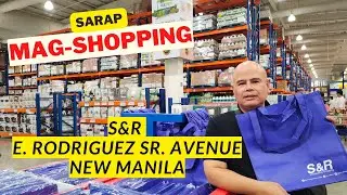 Welcome to S&R in E. Rodriguez Sr. Avenue, New Manila, Barangay Kalusugan, Quezon City, Philippines