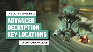 The Outer Worlds 2 - Upgrade Valerie ASAP (Advanced Decryption Keys For Lockbox)