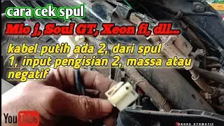cara cek spul soul GT, Mio j, Xeon fi,