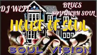 Southern Soul Party at the House Of Soul (DJ Wett)