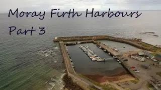 Moray Firth Harbours, Part 3 ... Hopeman, Portgordon and Buckpool.