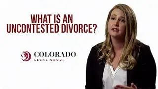 How Does an Uncontested Divorce Work? | Colorado Legal Group