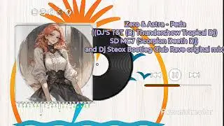 Zero & Astra - Perla (DJ'S T&T SD MC7 and Dj Steox Bootleg Club Rave original mix)