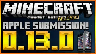★MINECRAFT POCKET EDITION 0.13.0 - ALREADY SUBMITTED TO IOS APPLE RELEASE DATE THIS WEEK!(0.13.0)★