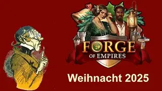 FoETipps: Weihnacht 2025 in Forge of Empires (deutsch)