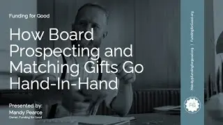 How Board Prospecting and Matching Gifts Go Hand-In-Hand