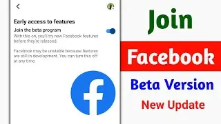 How to Join Facebook Beta Version 2026 || Join Facebook Beta Program || Early Access to New Features