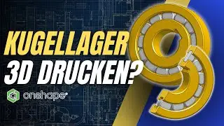 Kugellager und Zylinderlager mit einem 3D-Drucker selbst herstellen? Tutorial Deutsch