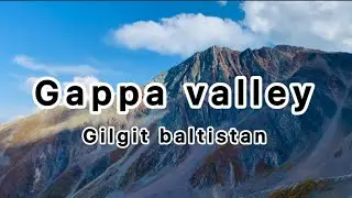 Gappa valley Gilgit baltistan 