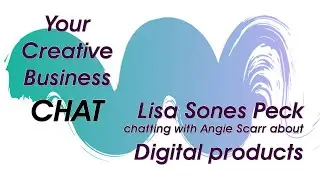 Your Creative Business Chat  2 - with Lisa Sones-Peck.- Multiple Income Streams.