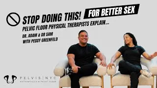 Stop Doing This for Better Sex: Pelvic Floor Physical Therapists Explain