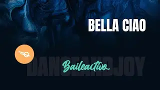 BELLA CIAO | BAILEACTIVO