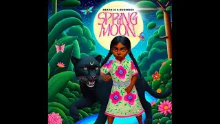 Death Is A Business - SPRING MOON (Full Album)