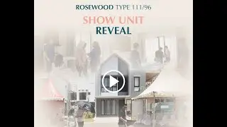 HIGHLIGHT - Show Unit Reveal Rosewood Type 111/96 (8x12) Garden Avenue Residence - Rumah Gen Z Batam