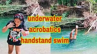 Underwater acrobatics! handstand swim