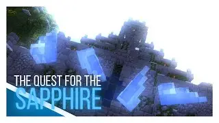 Sapphire Adventures || The Quest for the Sapphire