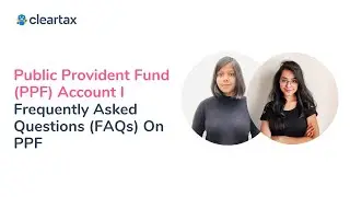 Public Provident Fund (PPF) Account I Frequently Asked Questions (FAQs) On PPF