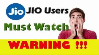 Reliance JIO Users Must Watch This Video | Warning For all Jio Users