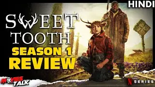 SWEET TOOTH : Season 1 - Review [Explained In Hindi]